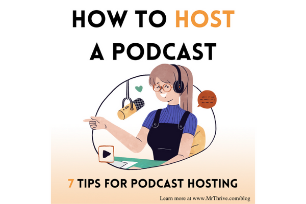 How to Host a Podcast: 7 Tips for Podcast Hosting