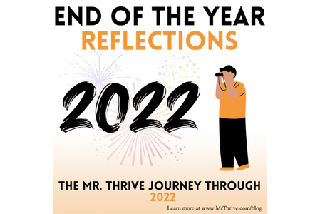 End of Year Reflections: The Mr. Thrive Journey Through 2022