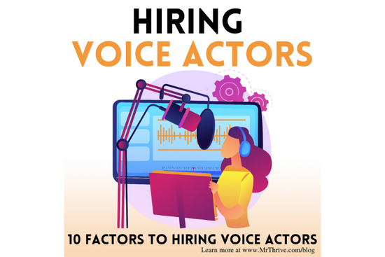 Hiring Voice Actors: 10 Factors of Hiring Voice Actors
