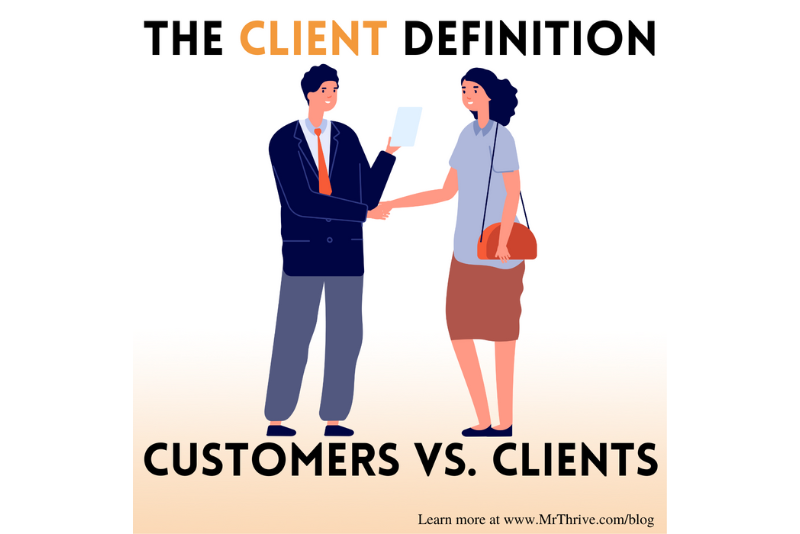 The Client Definition: Differentiating Customers and Clients