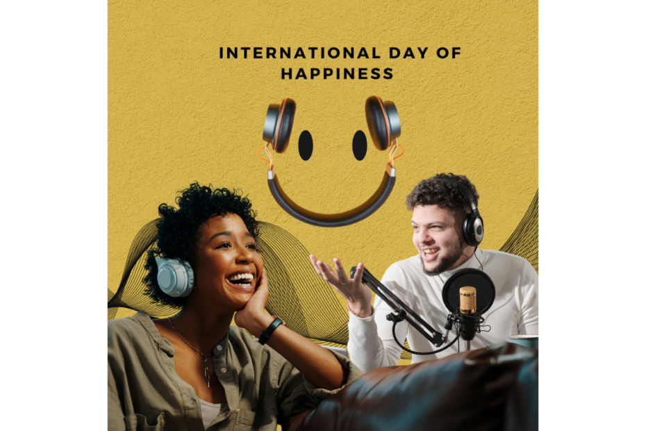 Celebrating the International Day of Happiness
