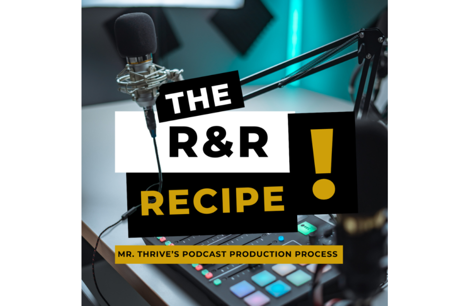 The R&R recipe