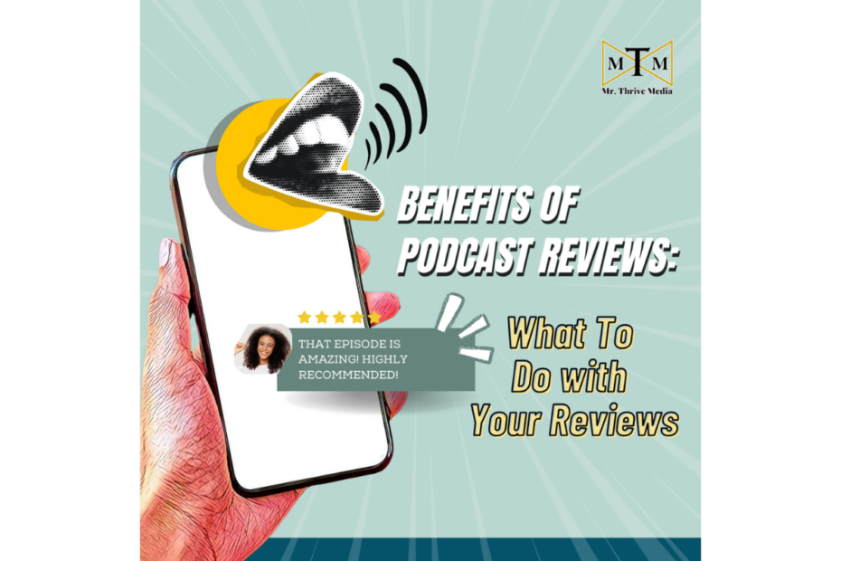 benefits-of-podcast-reviews