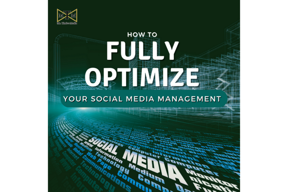 how to fully optimize your social media management